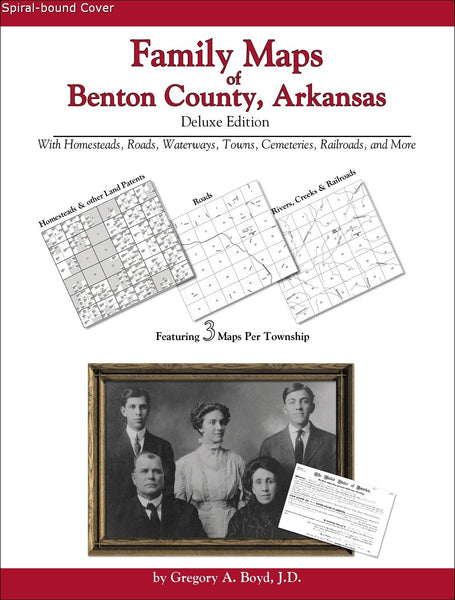 Family Maps of Benton County, Arkansas (Spiral book cover)