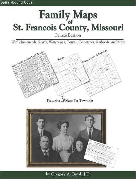 Family Maps of St. Francois County, Missouri (Spiral book cover)