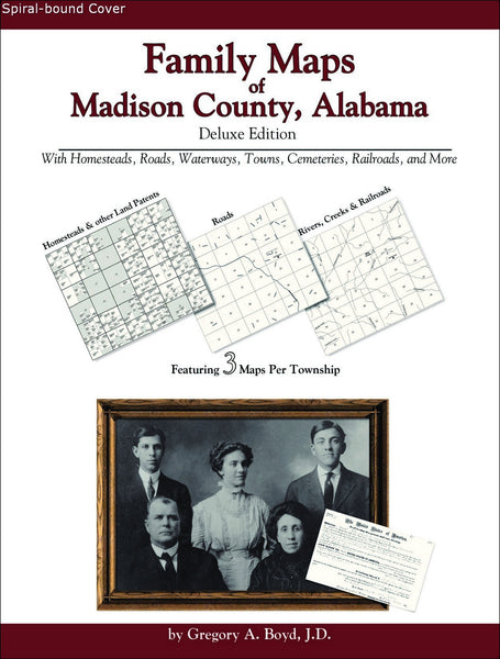 Family Maps of Madison County, Alabama (Spiral book cover)