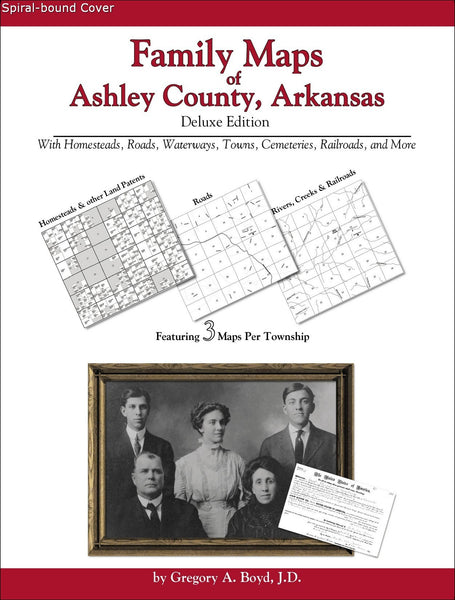 Family Maps of Ashley County, Arkansas (Spiral book cover)