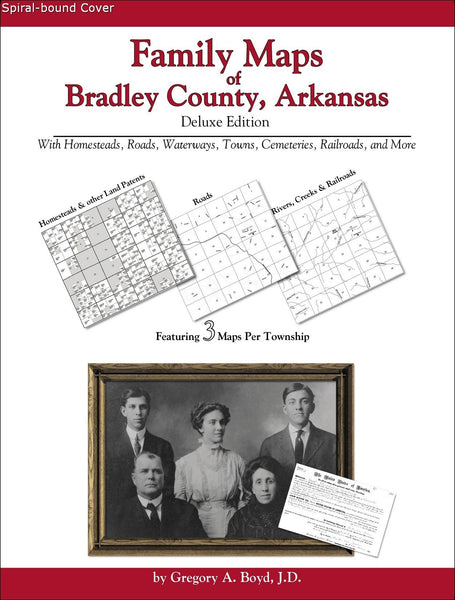 Family Maps of Bradley County, Arkansas (Spiral book cover)
