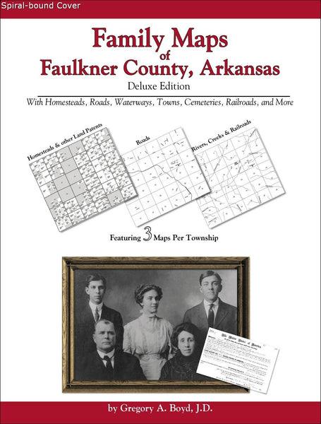 Family Maps of Faulkner County, Arkansas (Spiral book cover)