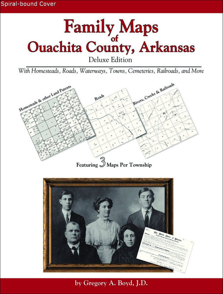 Family Maps of Ouachita County, Arkansas (Spiral book cover)