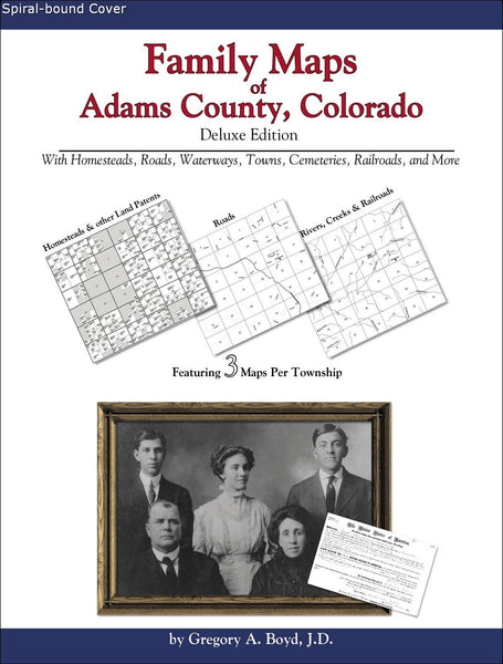 Family Maps of Adams County, Colorado (Spiral book cover)