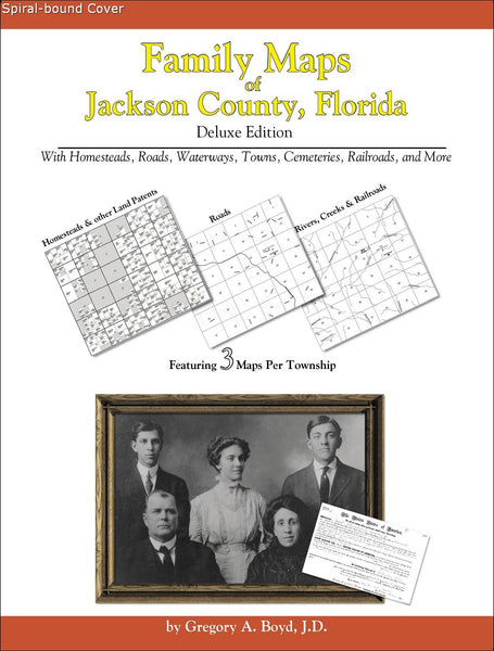 Family Maps of Jackson County, Florida (Spiral book cover)
