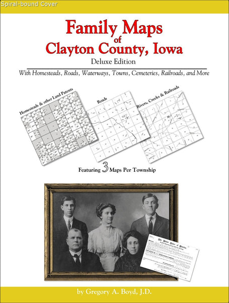 Family Maps of Clayton County, Iowa (Spiral book cover)