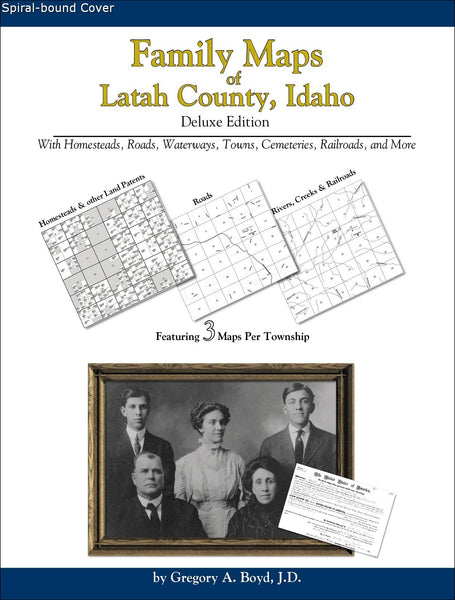 Family Maps of Latah County, Idaho (Spiral book cover)