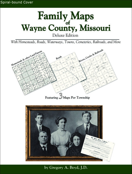Family Maps of Wayne County, Missouri (Spiral book cover)